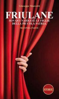 Produktbild: Friulane Son qui narrate le figlie della piccola patria. Vol. 2