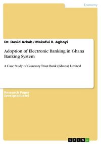 Produktbild: Adoption of Electronic Banking in Ghana Banking System