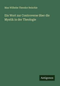 Produktbild: Ein Wort zur Controverse &uuml;ber die Mystik in der Theologie