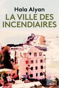 Produktbild: La ville des incendiaires
