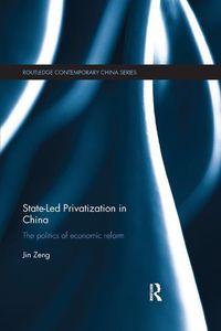 Produktbild: Zeng, J: State-Led Privatization in China