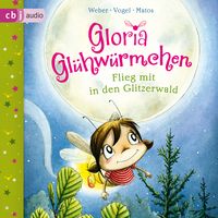 Produktbild: Gloria Gl&uuml;hw&uuml;rmchen. Flieg mit in die Glitzerwelt