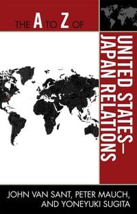 Produktbild: The A to Z of United States-Japan Relations