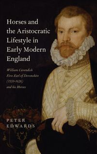 Produktbild: Horses and the Aristocratic Lifestyle in Early Modern England