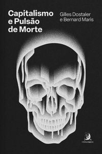 Produktbild: Capitalismo e puls&atilde;o de morte