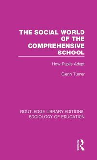 Produktbild: The Social World of the Comprehensive School