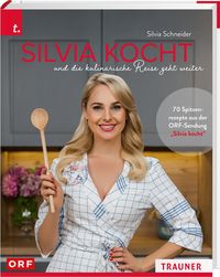 Produktbild: Silvia kocht und die kulinarische Reise geht weiter