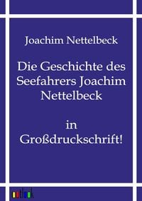 Produktbild: Die Geschichte des Seefahrers Joachim Nettelbeck