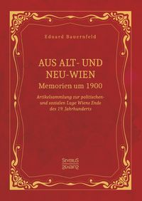 Produktbild: Aus Alt- und Neu-Wien. Memoiren um 1900