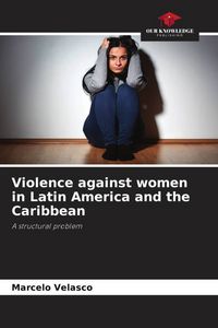 Produktbild: Violence against women in Latin America and the Caribbean