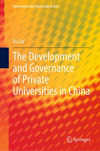 Produktbild: The Development and Governance of Private Universities in China