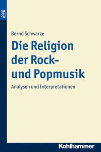 Produktbild: Die Religion der Rock- und Popmusik. BonD