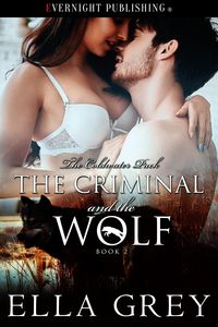 Produktbild: The Criminal and the Wolf (The Coldwater Pack, #2)