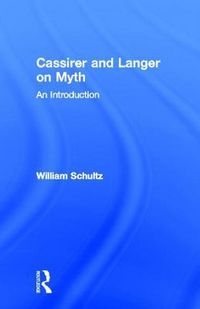 Produktbild: Schultz, W: Cassirer and Langer on Myth