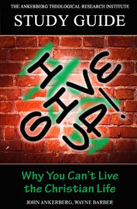 Produktbild: I Give Up! Why You Can't Live the Christian Life