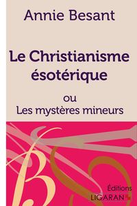 Produktbild: Le Christianisme &Eacute;sot&eacute;rique