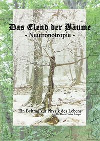 Produktbild: Das Elend der B&auml;ume - Neutronotropie