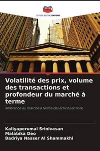 Produktbild: Volatilit&eacute; des prix, volume des transactions et profondeur du march&eacute; &agrave; terme