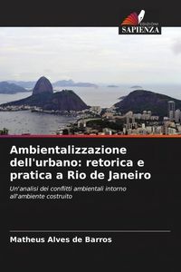 Produktbild: Ambientalizzazione dell'urbano: retorica e pratica a Rio de Janeiro