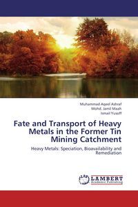 Produktbild: Fate and Transport of Heavy Metals in the Former Tin Mining Catchment