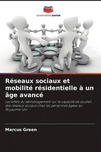 Produktbild: R&eacute;seaux sociaux et mobilit&eacute; r&eacute;sidentielle &agrave; un &acirc;ge avanc&eacute;
