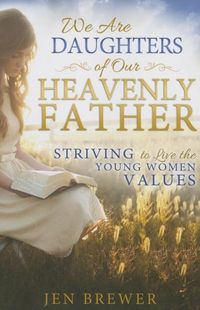 Produktbild: We Are Daughters of Our Heavenly Father
