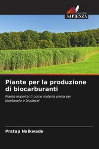 Produktbild: Piante per la produzione di biocarburanti