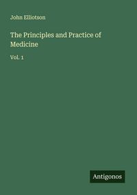 Produktbild: The Principles and Practice of Medicine