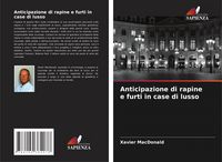Produktbild: Anticipazione di rapine e furti in case di lusso