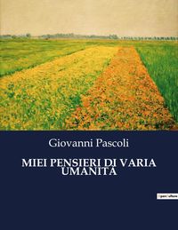 Produktbild: Miei Pensieri Di Varia Umanit&agrave;