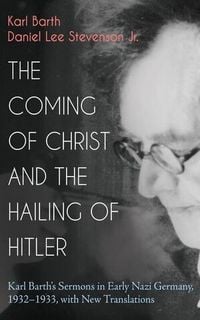 Produktbild: The Coming of Christ and the Hailing of Hitler