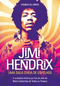 Bild vom Artikel Jimi Hendrix - uma sala cheia de espelhos vom Autor Charles R. Cross