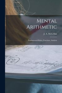 Produktbild: Mental Arithmetic [microform]: Fundamental Rules, Fractions, Analysis