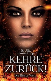 Produktbild: Kehre zur&uuml;ck! Die f&uuml;nfte Welt