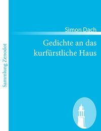 Produktbild: Gedichte an das kurf&uuml;rstliche Haus