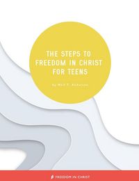Produktbild: The Steps to Freedom in Christ for Teens