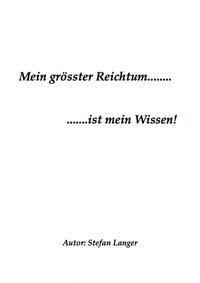 Produktbild: Mein gr&ouml;sster Reichtum.......ist mein Wissen!