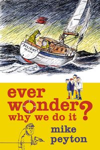 Produktbild: Ever Wonder Why We Do It?