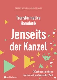 Bild vom Artikel Transformative Homiletik - Jenseits der Kanzel vom Autor Sabrina Müller