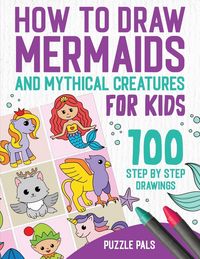 Produktbild: How To Draw Mermaids And Mythical Creatures