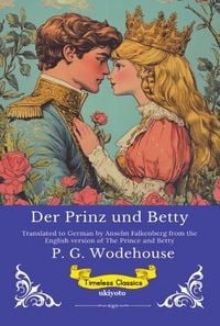Produktbild: Der Prinz und Betty | German Version of The Prince and Betty