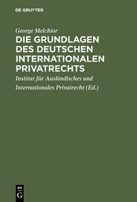 Produktbild: Die Grundlagen des deutschen internationalen Privatrechts