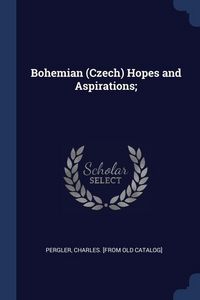 Produktbild: Bohemian (Czech) Hopes and Aspirations;