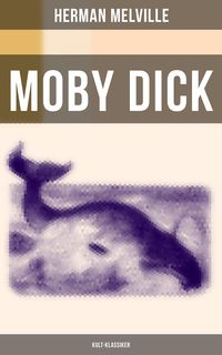 Bild vom Artikel MOBY DICK (Kult-Klassiker) vom Autor Herman Melville