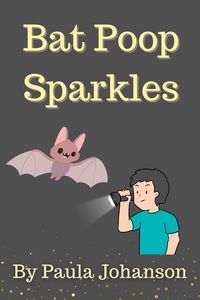 Produktbild: Bat Poop Sparkles (Young Science, #1)