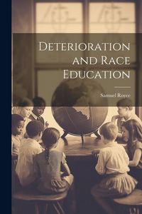 Produktbild: Deterioration and Race Education