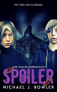 Produktbild: Spoiler (The Healer Chronicles, #3)