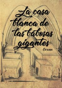 Produktbild: La casa blanca de las babosas gigantes