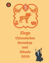 Produktbild: Ziege Chinesisches Horoskop und Rituale 2024