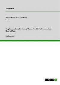Produktbild: Stephanus. Installationszyklus mit acht Steinen und acht &Uuml;bergriffen